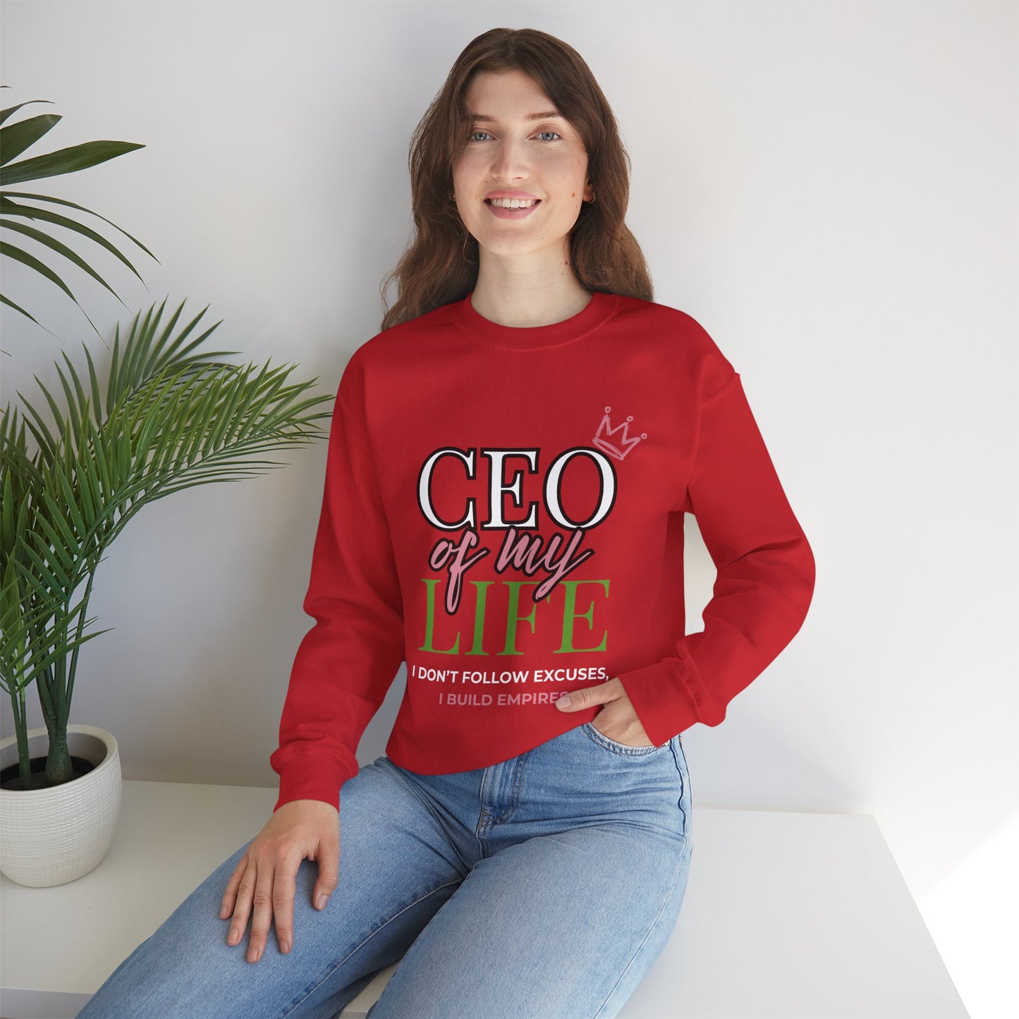 CEO of My Life Women’s Sweatshirt