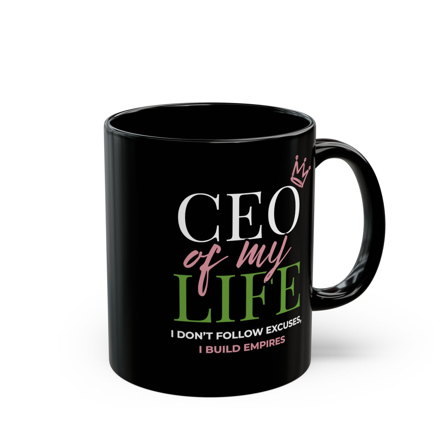 CEO of My Life Mug