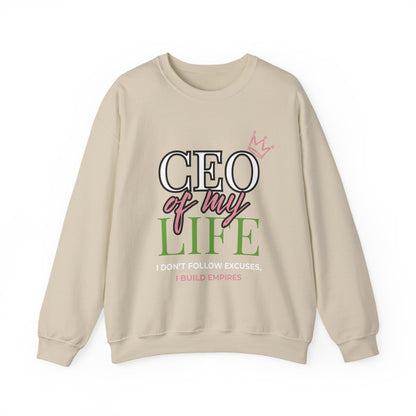 CEO of My Life Women’s Sweatshirt