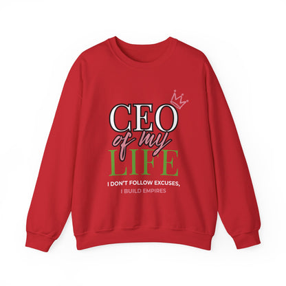 CEO of My Life Women’s Sweatshirt