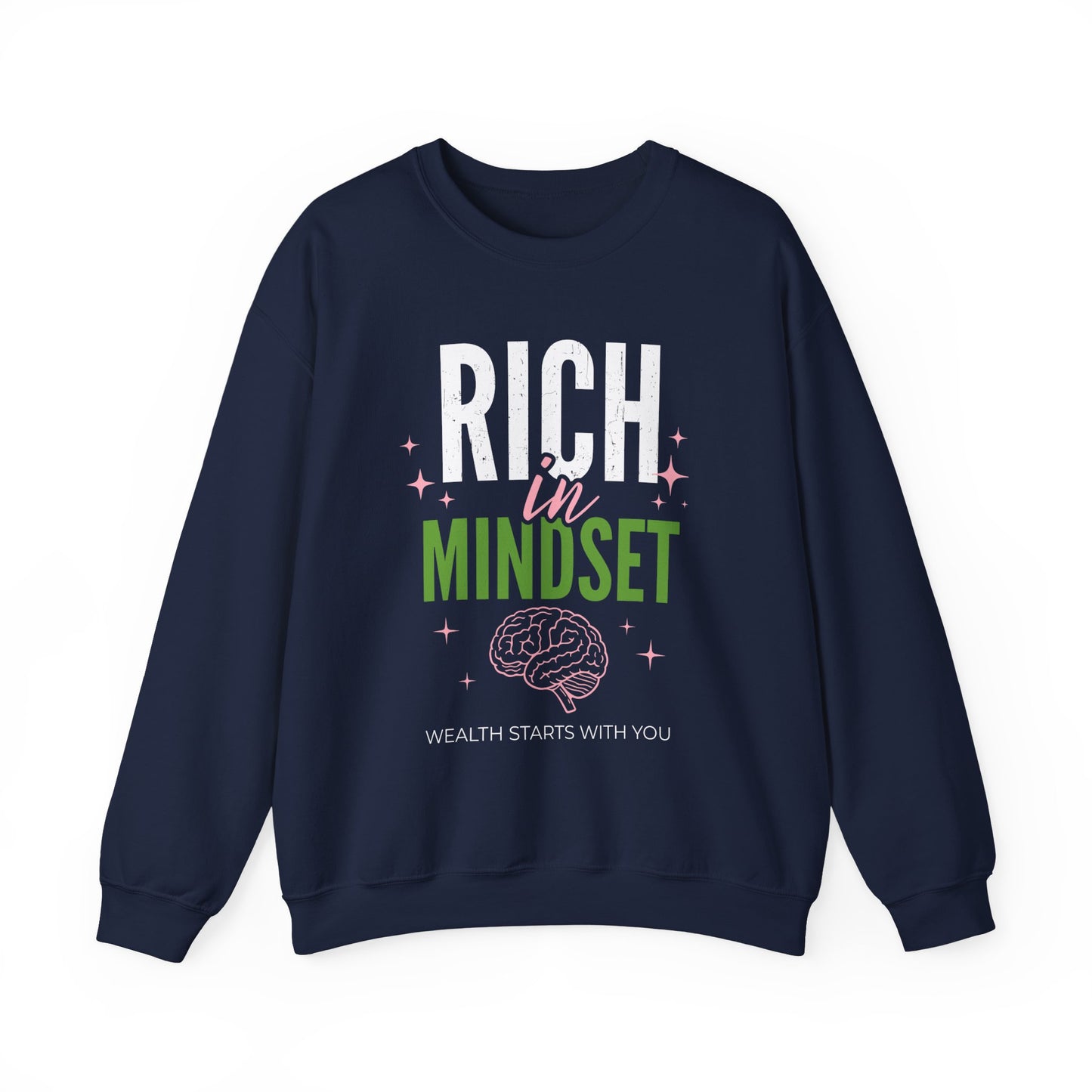 Rich in Mindset Unisex Sweatshirt