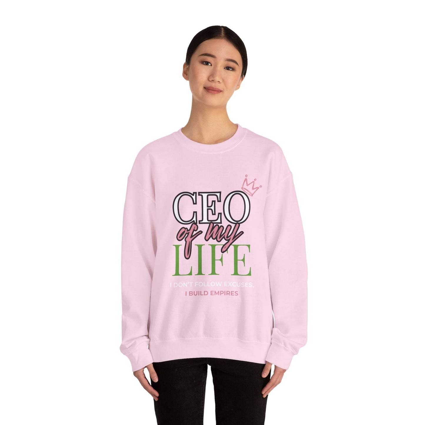 CEO of My Life Women’s Sweatshirt
