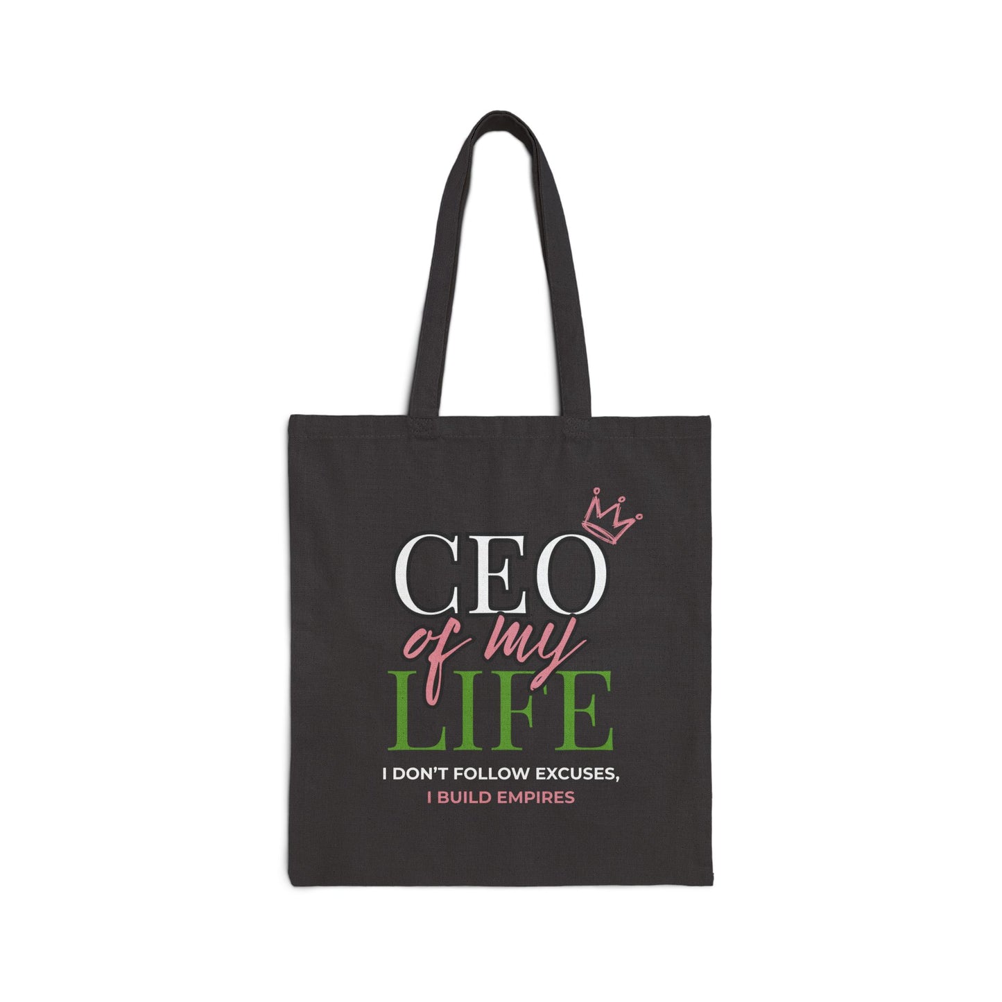 CEO of My Life Canvas Tote Bag