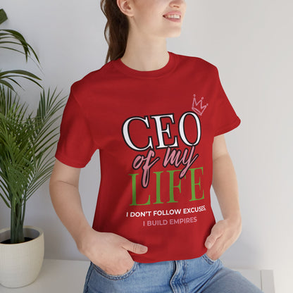 CEO of My Life Women’s T-Shirt