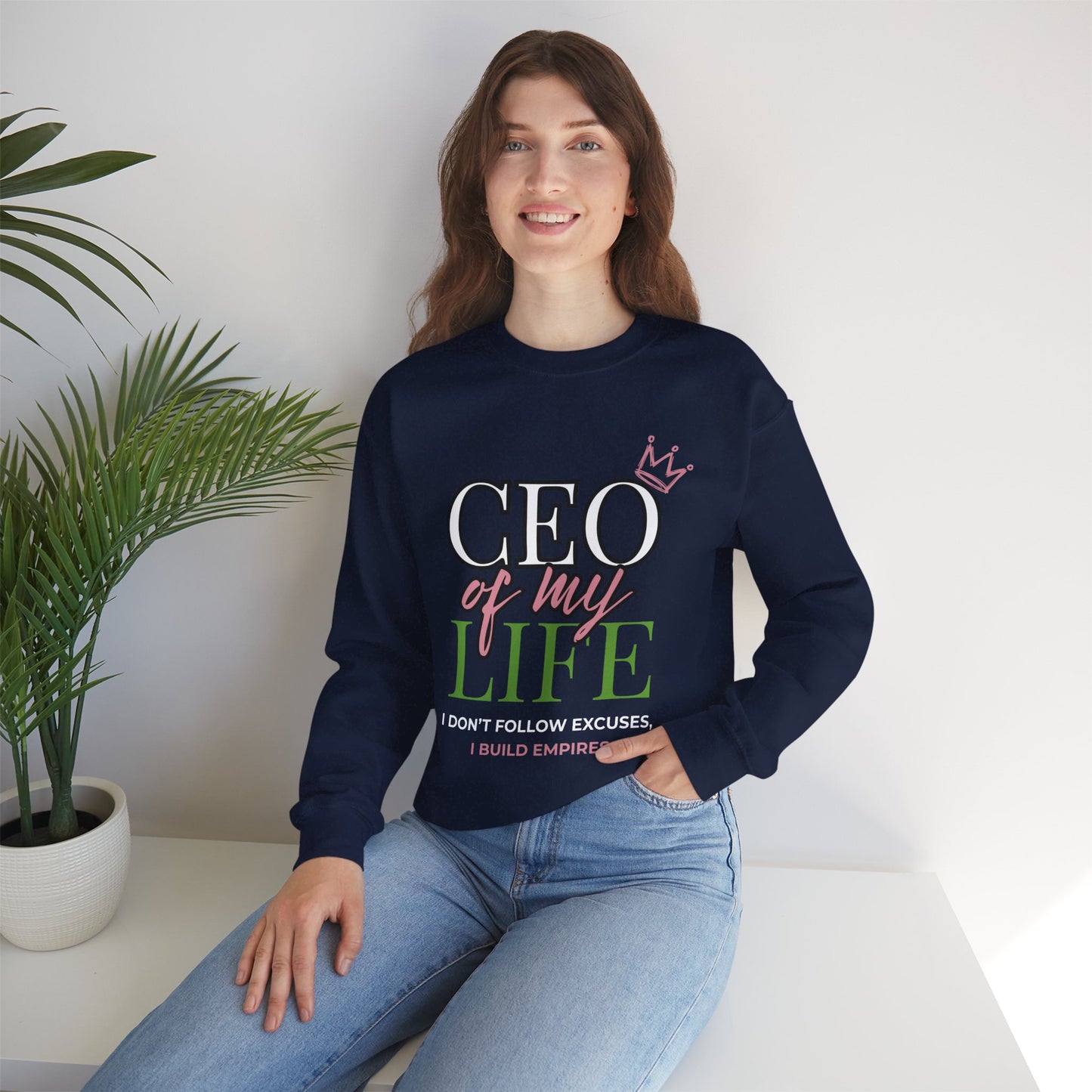 CEO of My Life Women’s Sweatshirt