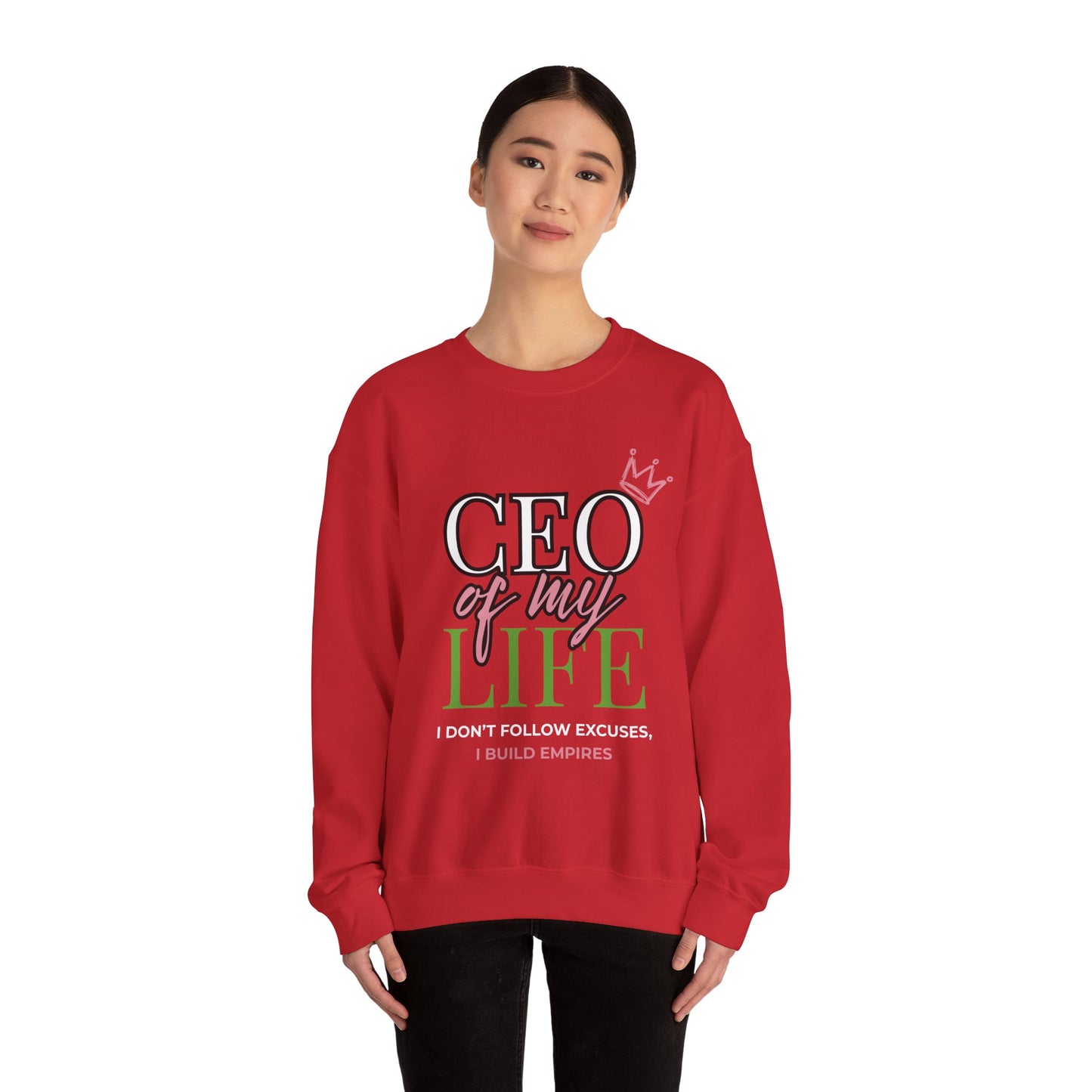 CEO of My Life Women’s Sweatshirt