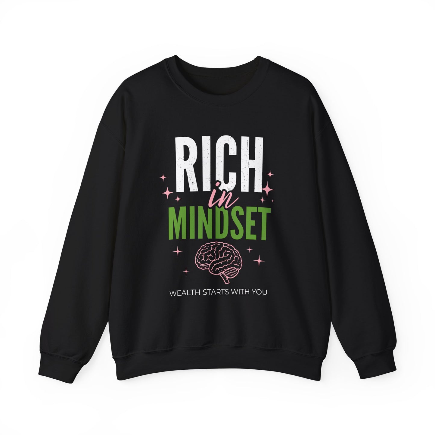Rich in Mindset Unisex Sweatshirt