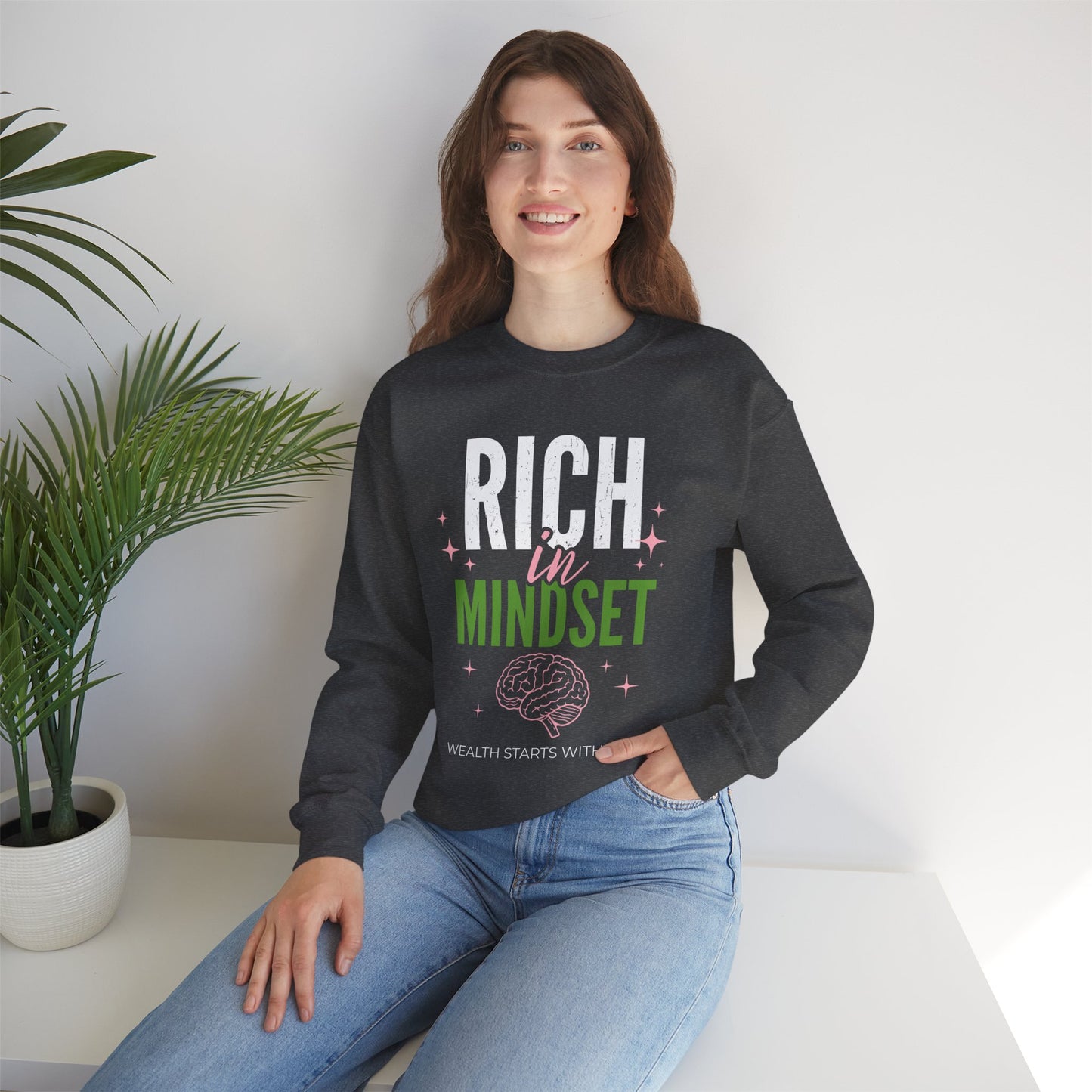 Rich in Mindset Unisex Sweatshirt