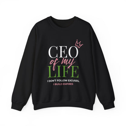 CEO of My Life Women’s Sweatshirt