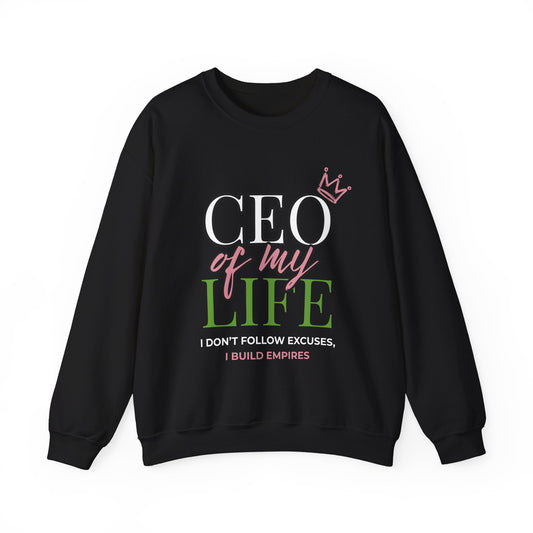 CEO of My Life Women’s Sweatshirt