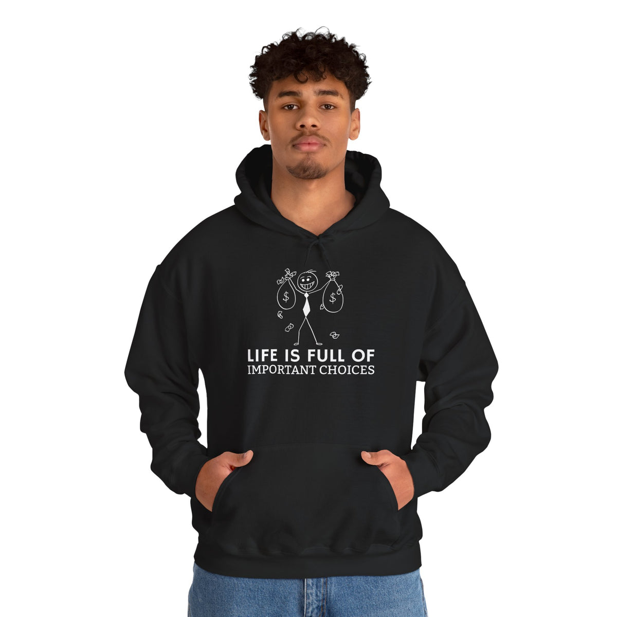 Life Is Full Of Important Choices Unisex Hoodie
