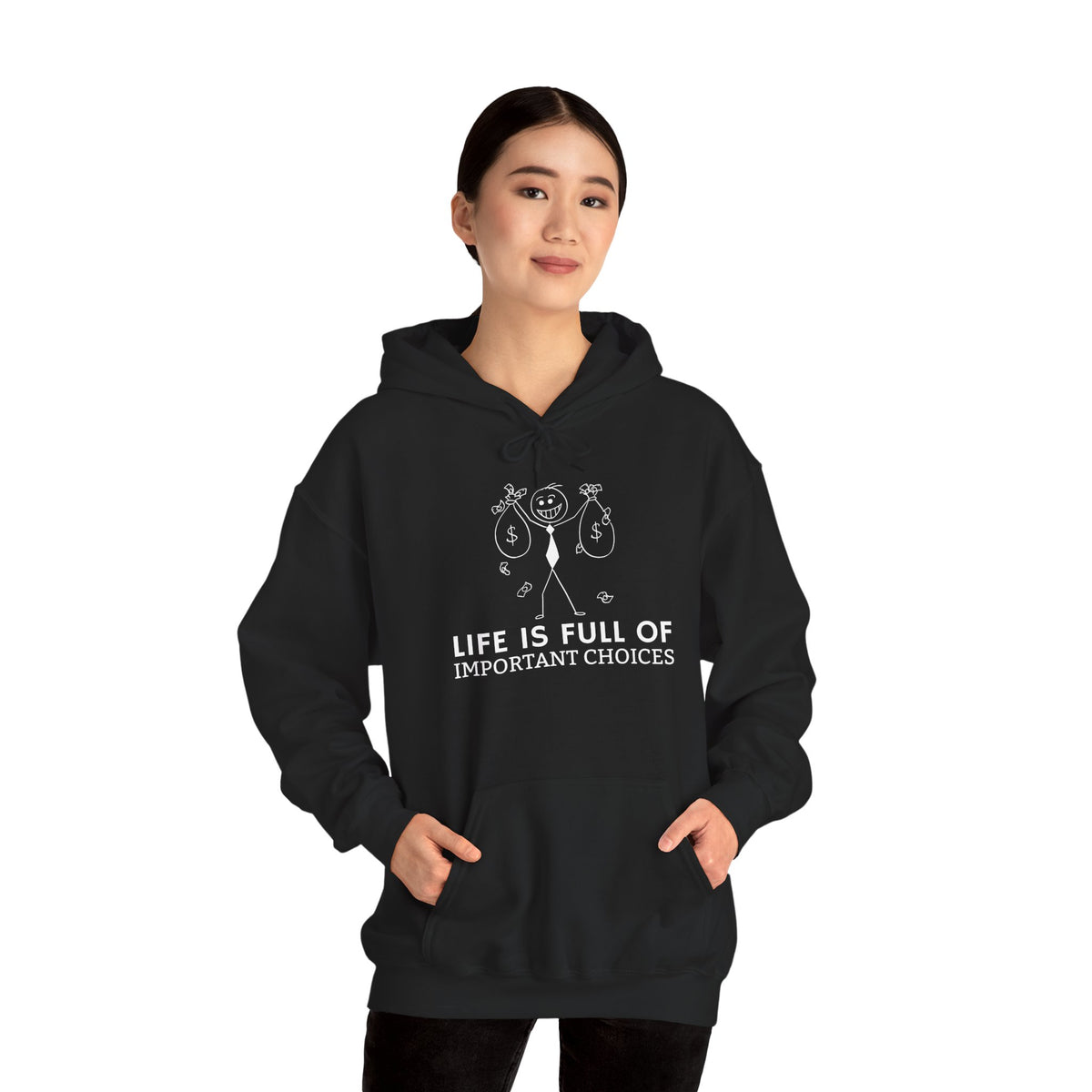 Life Is Full Of Important Choices Unisex Hoodie