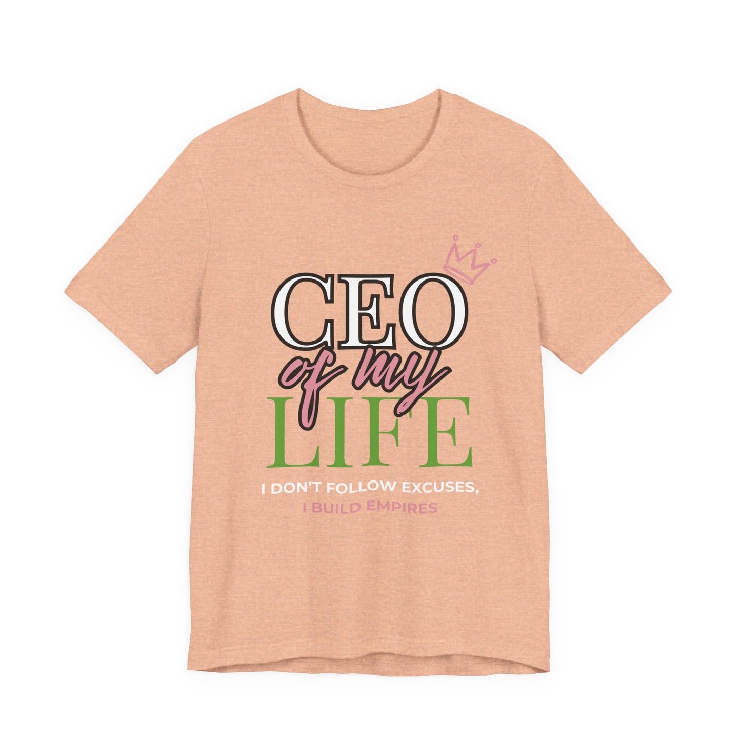 CEO of My Life Women’s T-Shirt