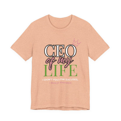 CEO of My Life Women’s T-Shirt
