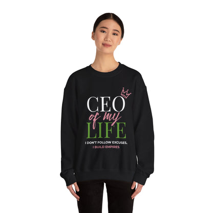 CEO of My Life Women’s Sweatshirt