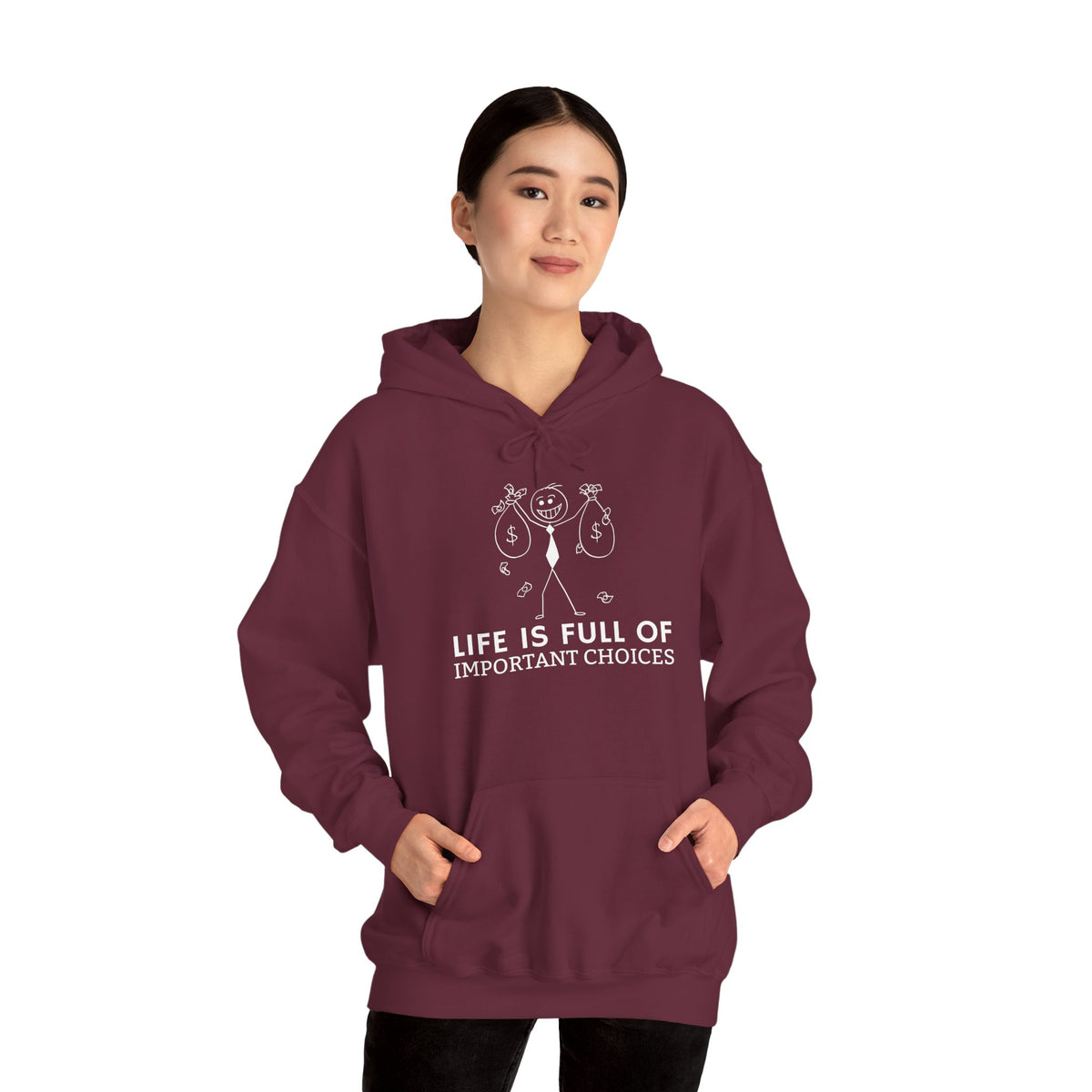 Life Is Full Of Important Choices Unisex Hoodie