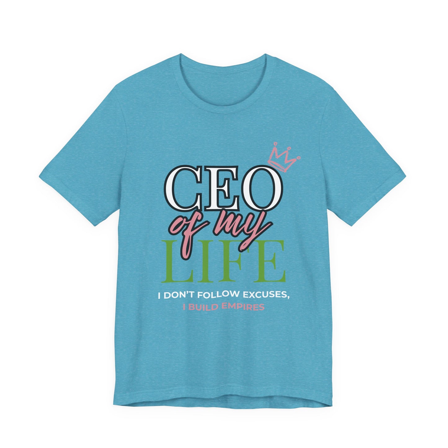 CEO of My Life Women’s T-Shirt