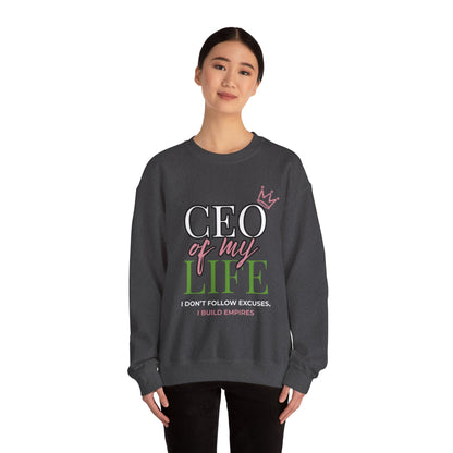 CEO of My Life Women’s Sweatshirt