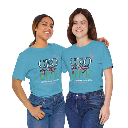 CEO of My Life Women’s T-Shirt
