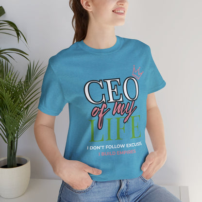 CEO of My Life Women’s T-Shirt