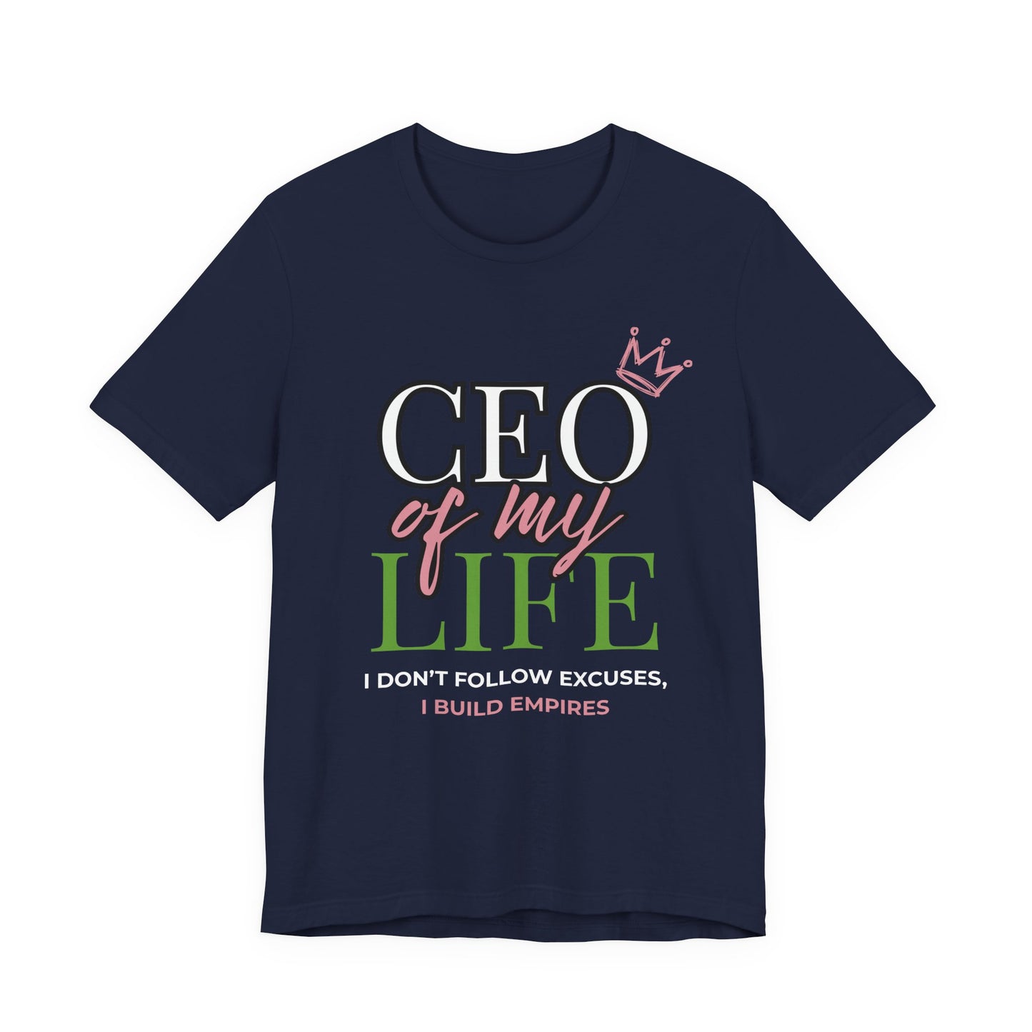 CEO of My Life Women’s T-Shirt