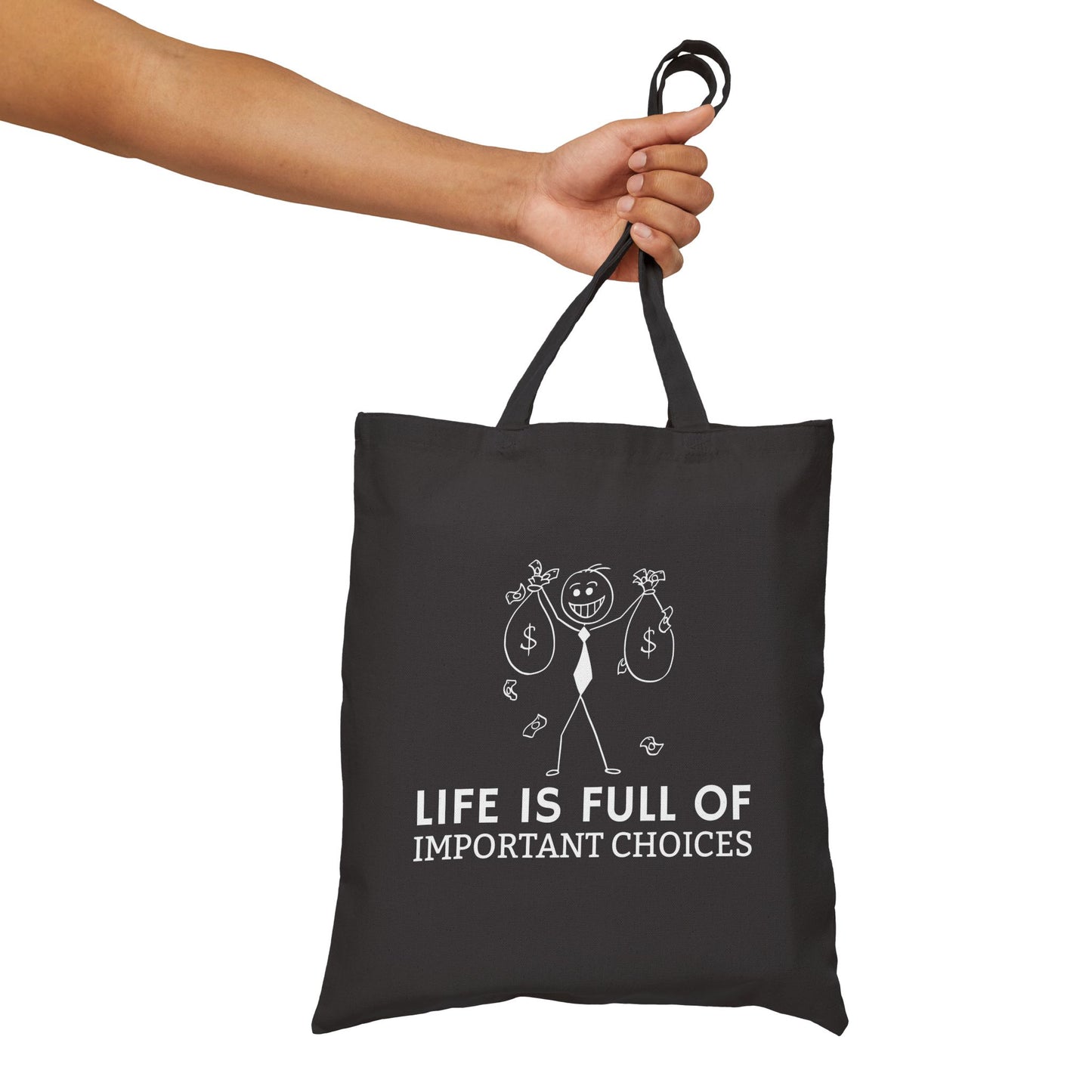 Life Is Full Of Important Choices Canvas Tote Bag