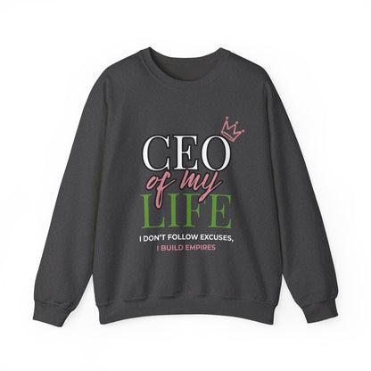 CEO of My Life Women’s Sweatshirt
