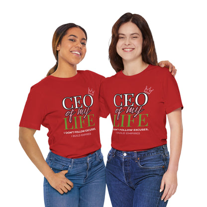 CEO of My Life Women’s T-Shirt