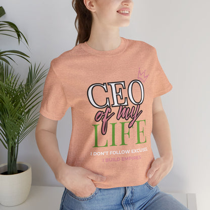 CEO of My Life Women’s T-Shirt