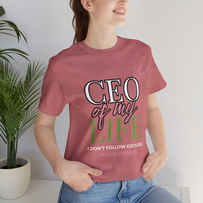 CEO of My Life Women’s T-Shirt