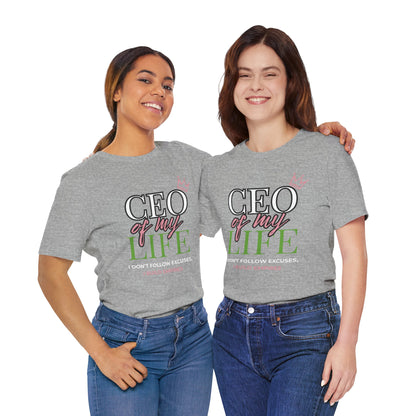 CEO of My Life Women’s T-Shirt