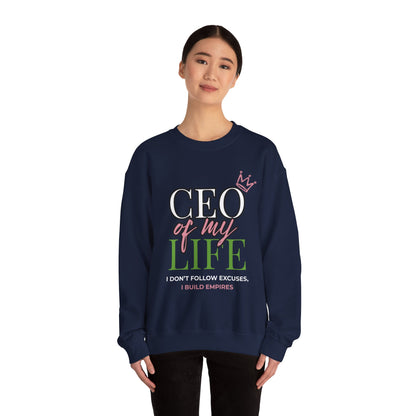 CEO of My Life Women’s Sweatshirt