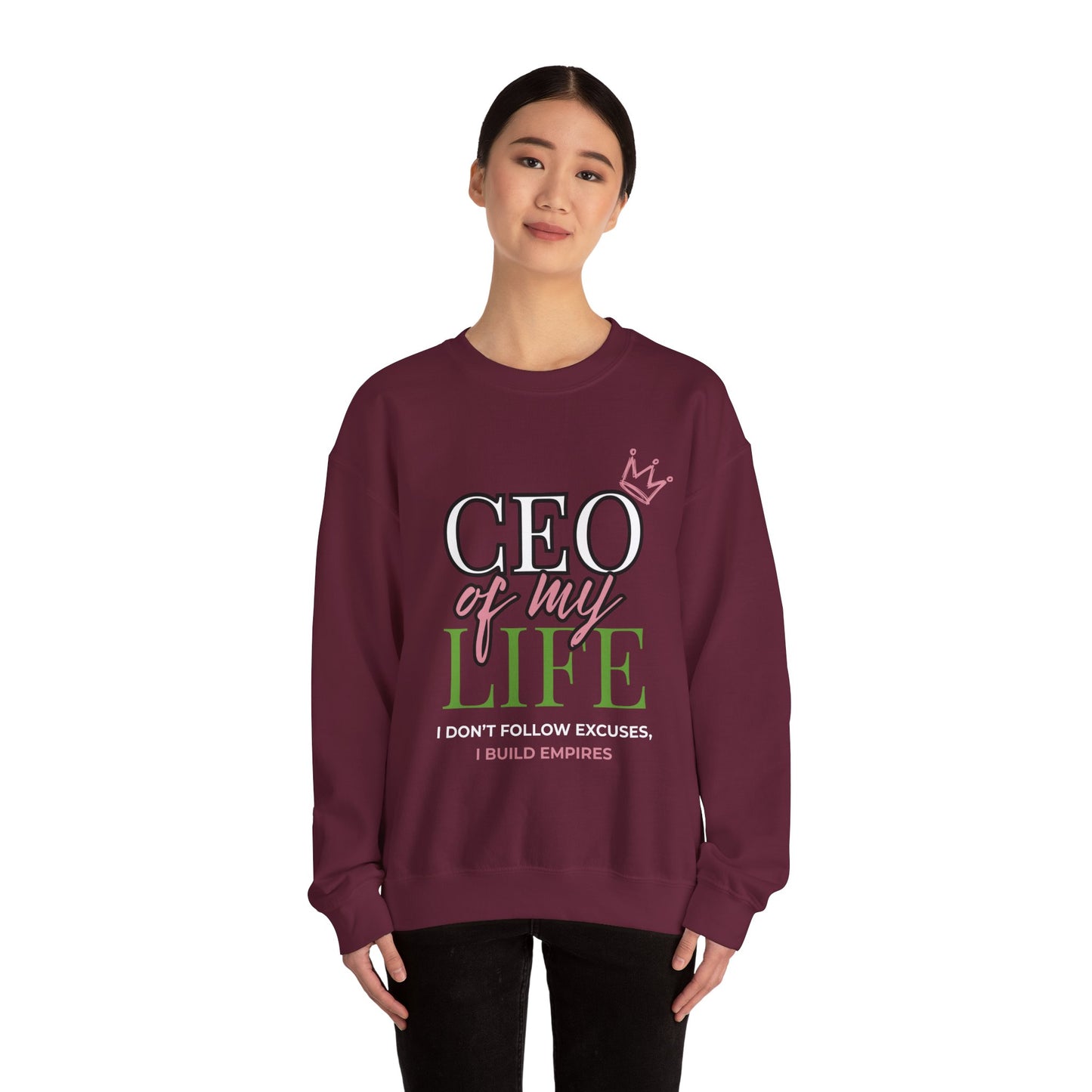 CEO of My Life Women’s Sweatshirt