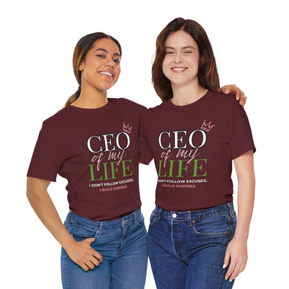 CEO of My Life Women’s T-Shirt
