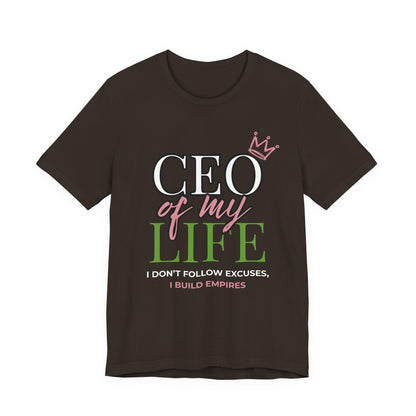 CEO of My Life Women’s T-Shirt