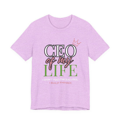 CEO of My Life Women’s T-Shirt