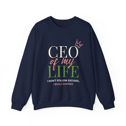 CEO of My Life Women’s Sweatshirt