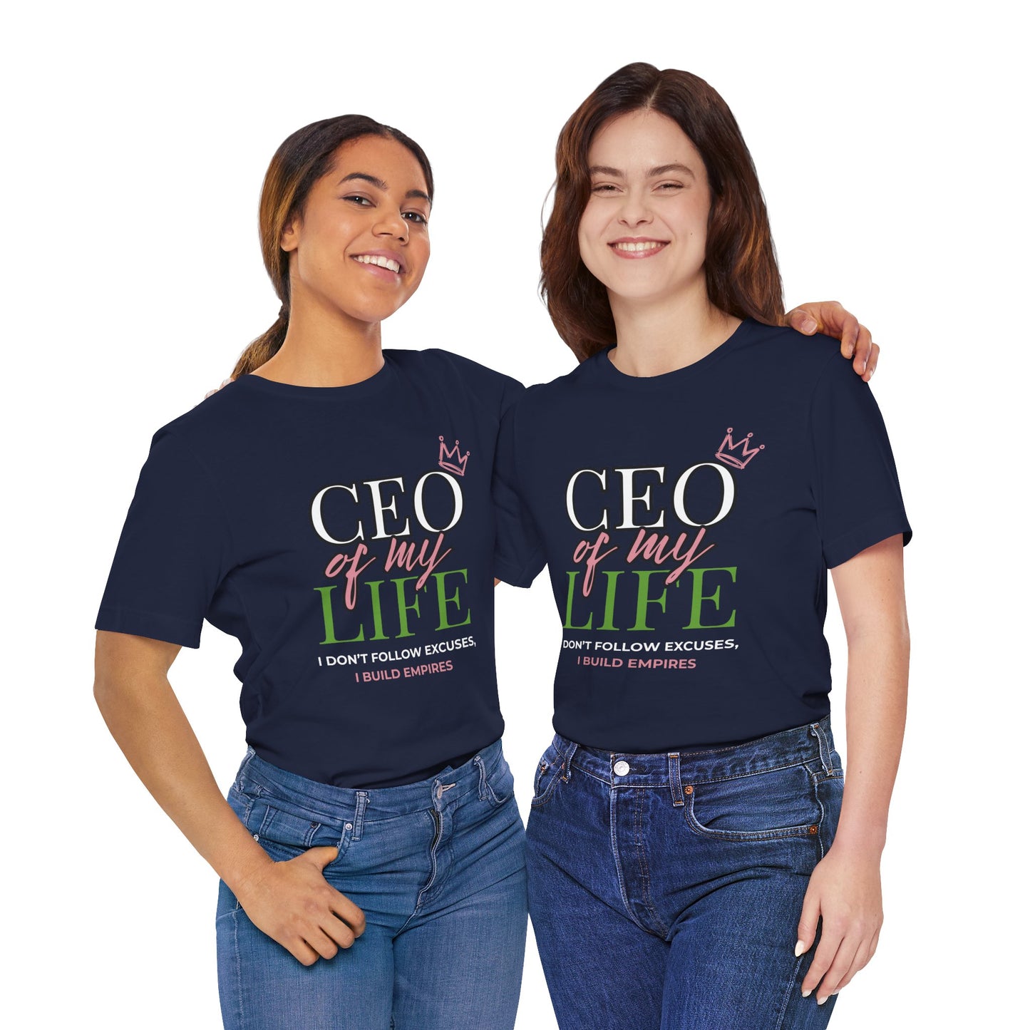 CEO of My Life Women’s T-Shirt