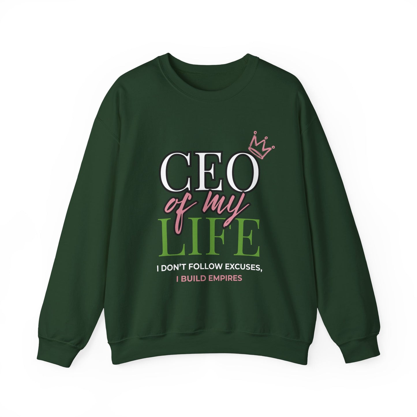 CEO of My Life Women’s Sweatshirt