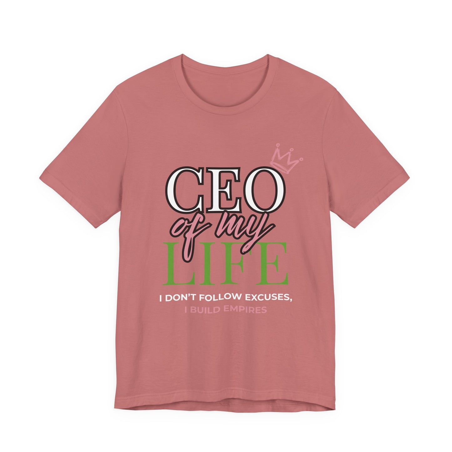 CEO of My Life Women’s T-Shirt