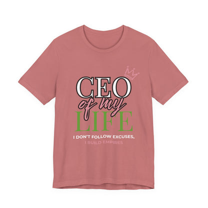 CEO of My Life Women’s T-Shirt