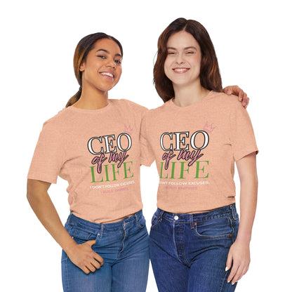 CEO of My Life Women’s T-Shirt