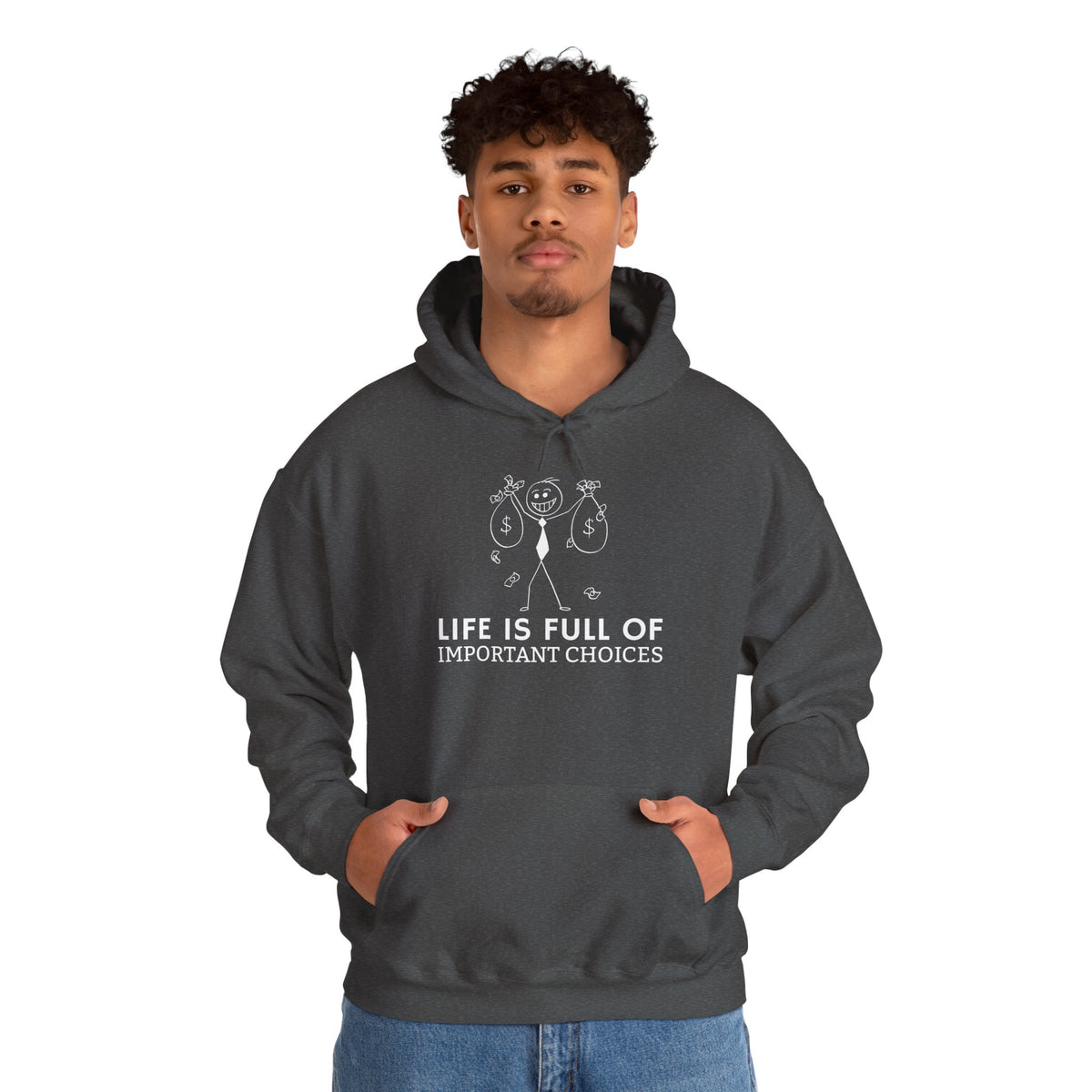 Life Is Full Of Important Choices Unisex Hoodie