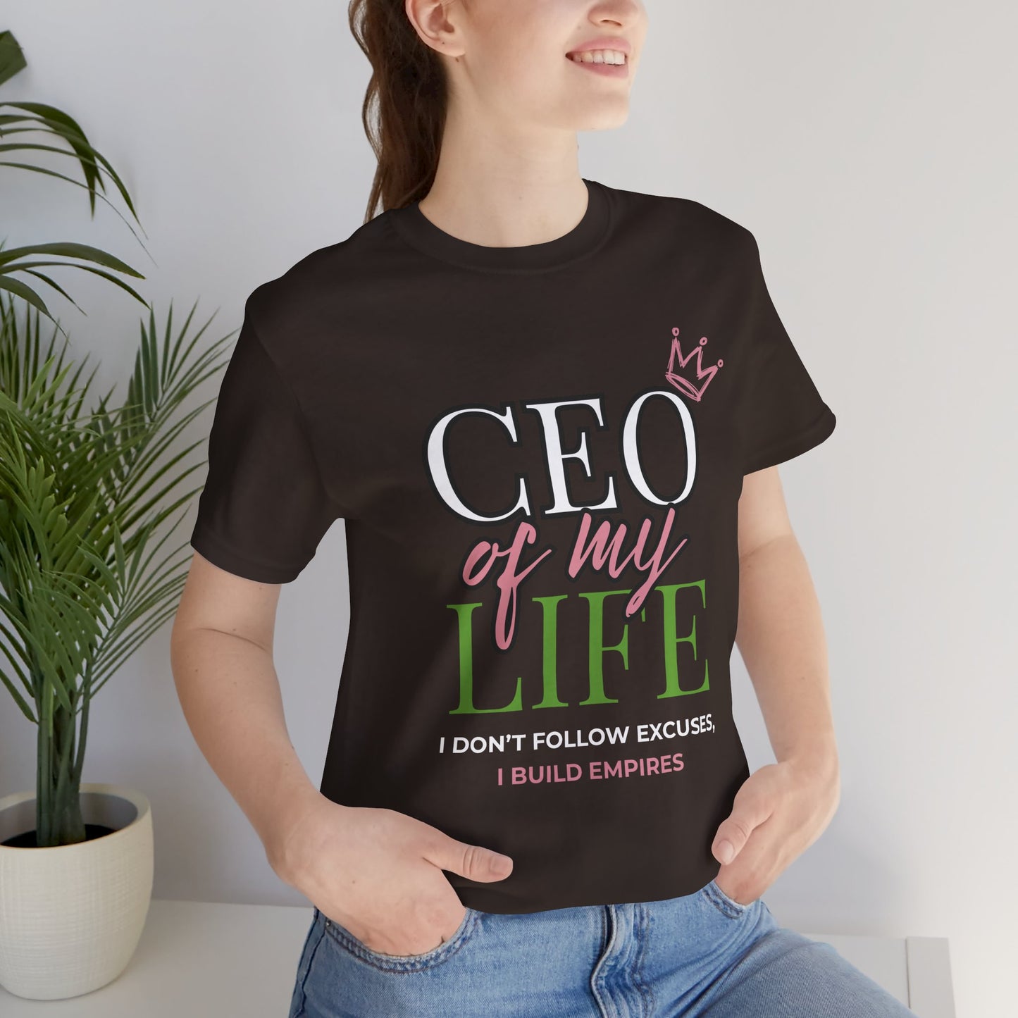 CEO of My Life Women’s T-Shirt