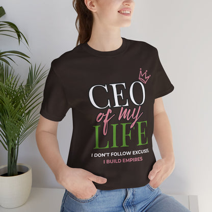CEO of My Life Women’s T-Shirt