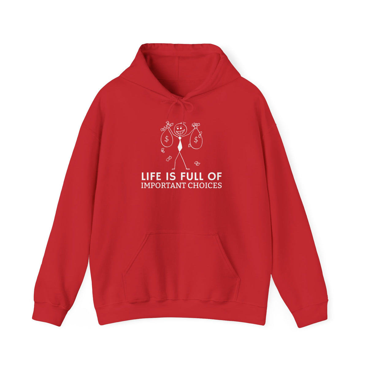 Life Is Full Of Important Choices Unisex Hoodie
