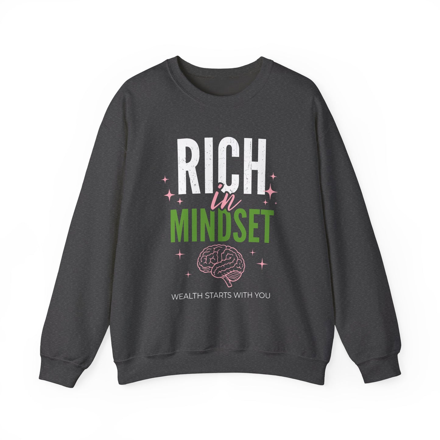 Rich in Mindset Unisex Sweatshirt