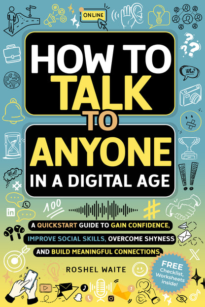 How to Talk to Anyone in a Digital Age