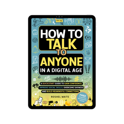How to Talk to Anyone in a Digital Age