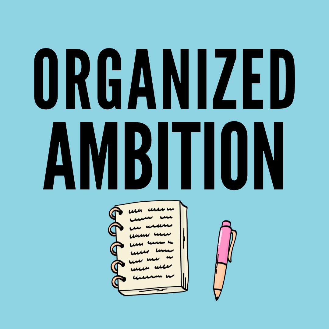 Organized Ambition